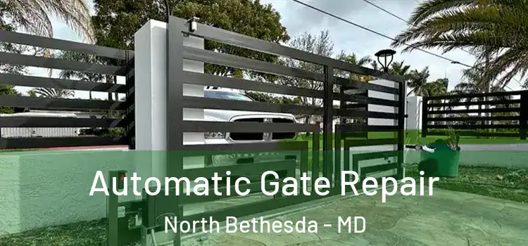 Automatic Gate Repair North Bethesda - MD
