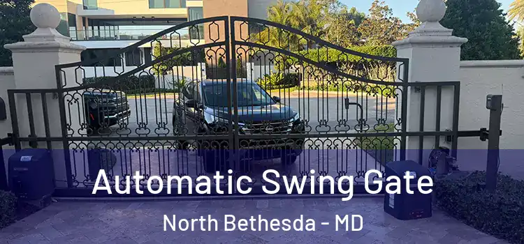 Automatic Swing Gate North Bethesda - MD