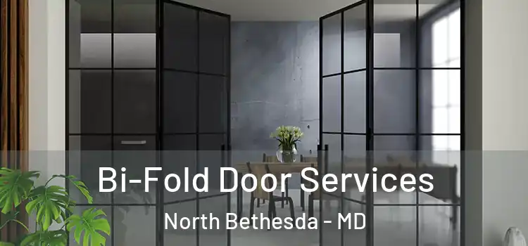Bi-Fold Door Services North Bethesda - MD