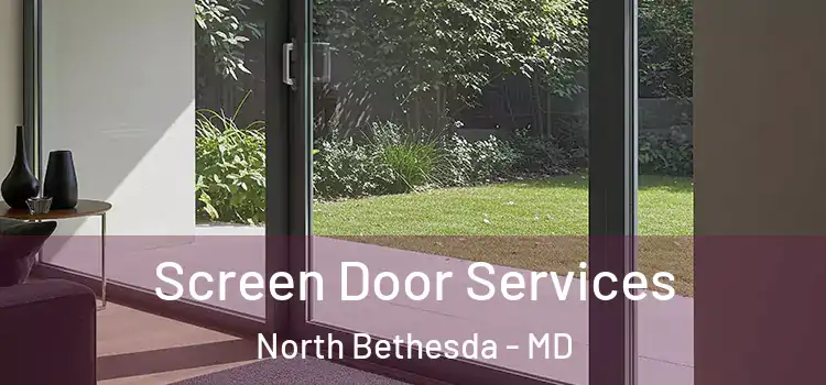Screen Door Services North Bethesda - MD