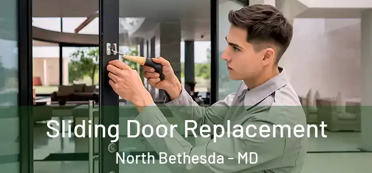 Sliding Door Replacement North Bethesda - MD
