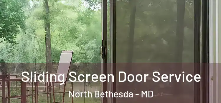 Sliding Screen Door Service North Bethesda - MD
